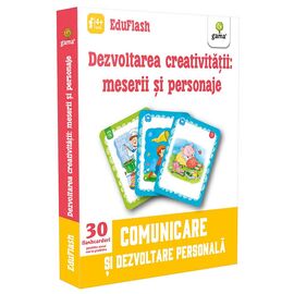 EDUFLASH. Dezvoltarea creativitatii: meserii si personaje. 4+